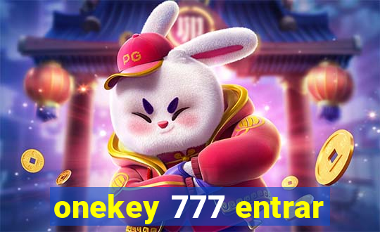 onekey 777 entrar